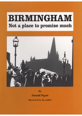 Birmingham - Not a Place to Promise Much