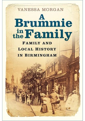 A Brummie in the Family - Family and Local History in Birmingham