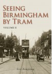 Seeing Birmingham by Tram - Volume 2
