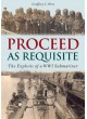 Proceed As Requisite - The Exploits of a WWI Submariner