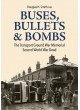 Buses, Bullets & Bombs