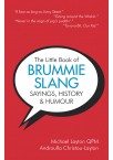 The Little Book of Brummie Slang, Sayings, History & Humour The Little Book of Brummie Slang, Sayings, History & Humour