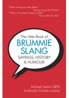 The Little Book of Brummie Slang, Sayings, History & Humour The Little Book of Brummie Slang, Sayings, History & Humour