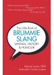 The Little Book of Brummie Slang, Sayings, History & Humour The Little Book of Brummie Slang, Sayings, History & Humour